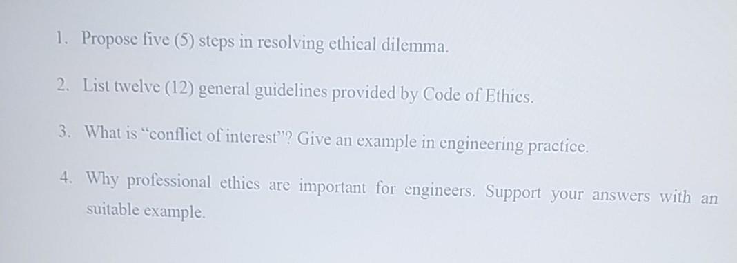 Solved 1. Propose five (5) steps in resolving ethical | Chegg.com