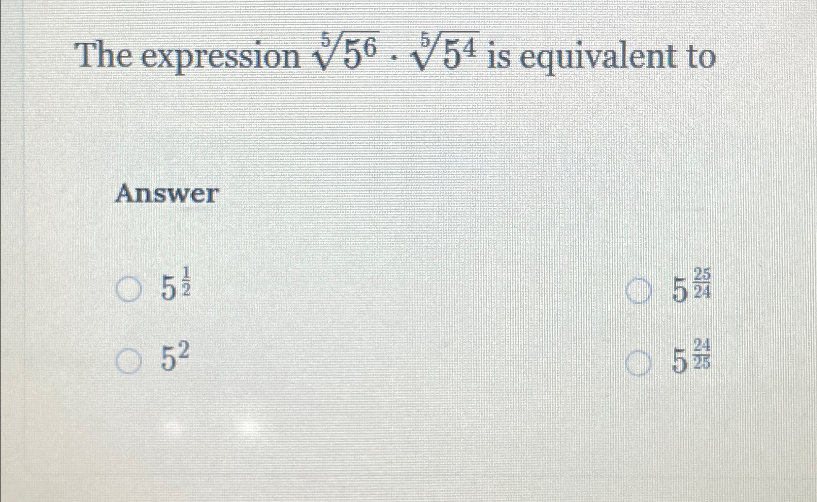 Solved The expression 565*545 ﻿is equivalent | Chegg.com