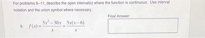 Solved For problems 9-11, describe the open interval(s) | Chegg.com