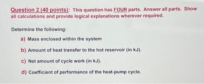 Solved Question 2 ( 40 points): This question has FOUR | Chegg.com