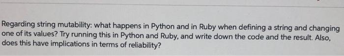 Solved Regarding string mutability: what happens in Python | Chegg.com