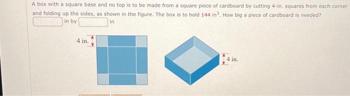 Solved A box with a square base and no top is to be made | Chegg.com
