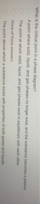 solved-what-is-the-critical-point-in-a-phase-diagram-a-chegg