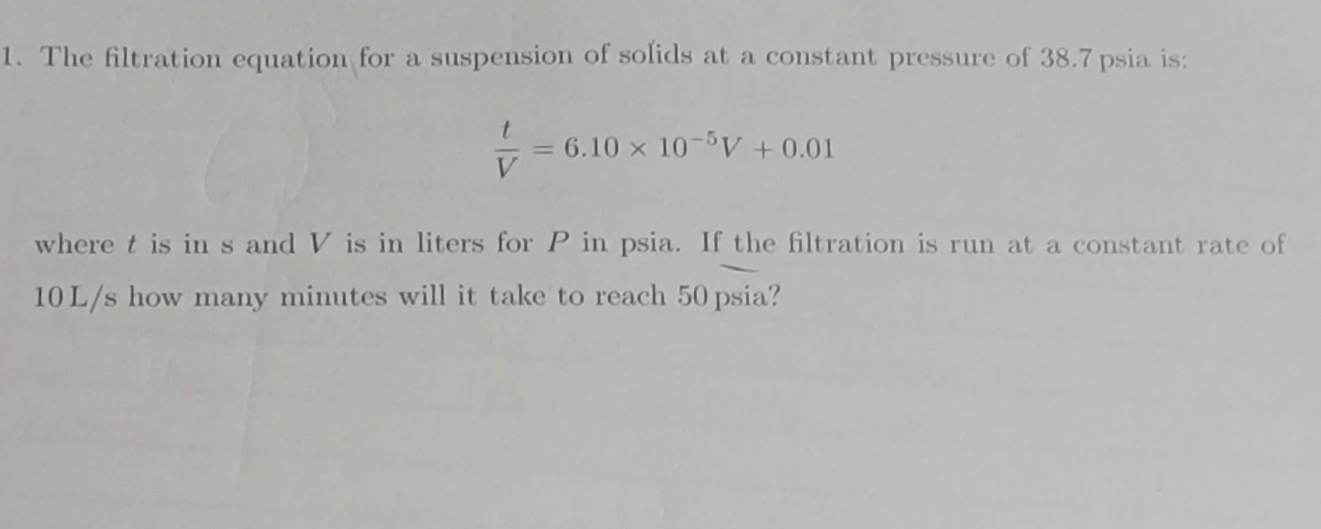 Solved The filtration equation for a suspension of solids at