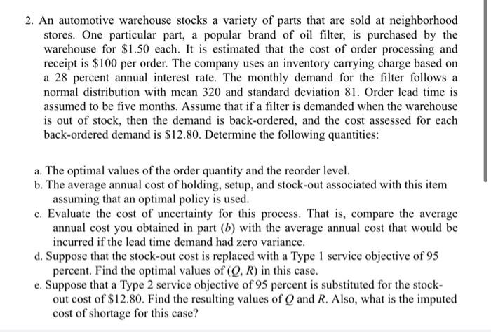 Solved 2. An automotive warehouse stocks a variety of parts