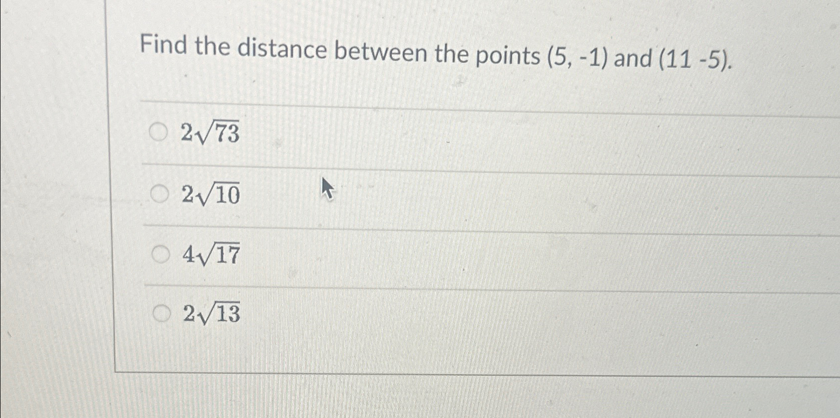 Solved Find the distance between the points (5,-1) ﻿and | Chegg.com