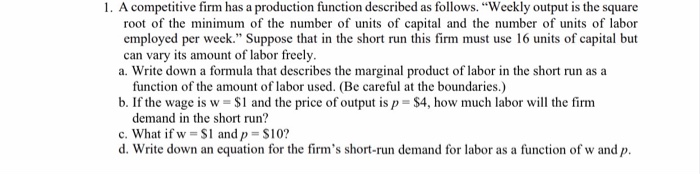 Solved 1. A competitive firm has a production function | Chegg.com