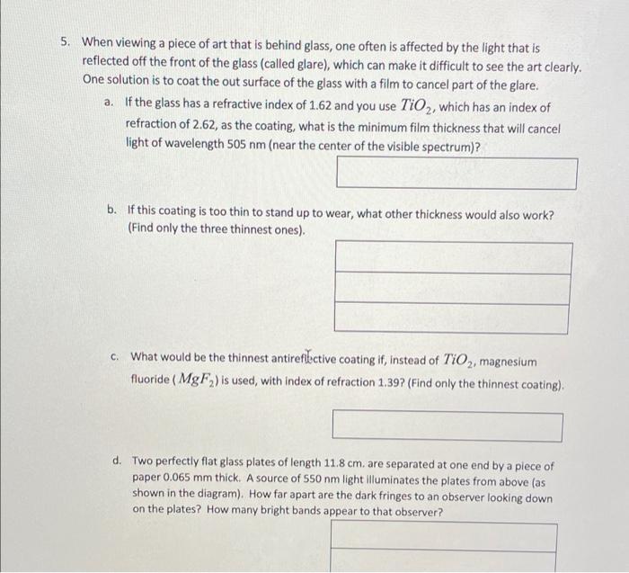 Solved 5. When viewing a piece of art that is behind glass, | Chegg.com