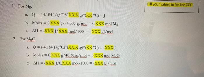 Fill Your Values In For The Xxx 1 For Mg A Q Chegg Com