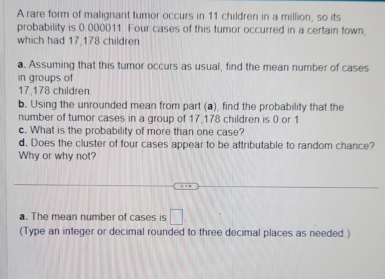 Solved A Rare Form Of Malignant Tumor Occurs In 11 Children | Chegg.com