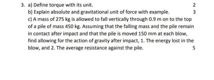Solved wN 3. a) Define torque with its unit. 2 b) Explain | Chegg.com