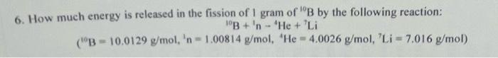 Solved 6. How Much Energy Is Released In The Fission Of 1 | Chegg.com