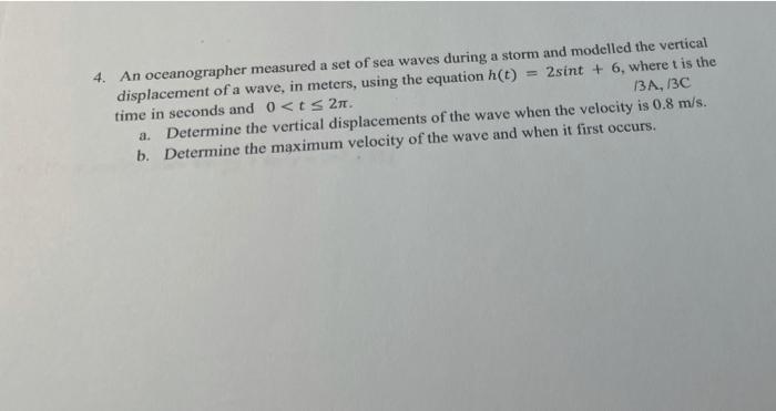 Solved 4. An oceanographer measured a set of sea waves | Chegg.com