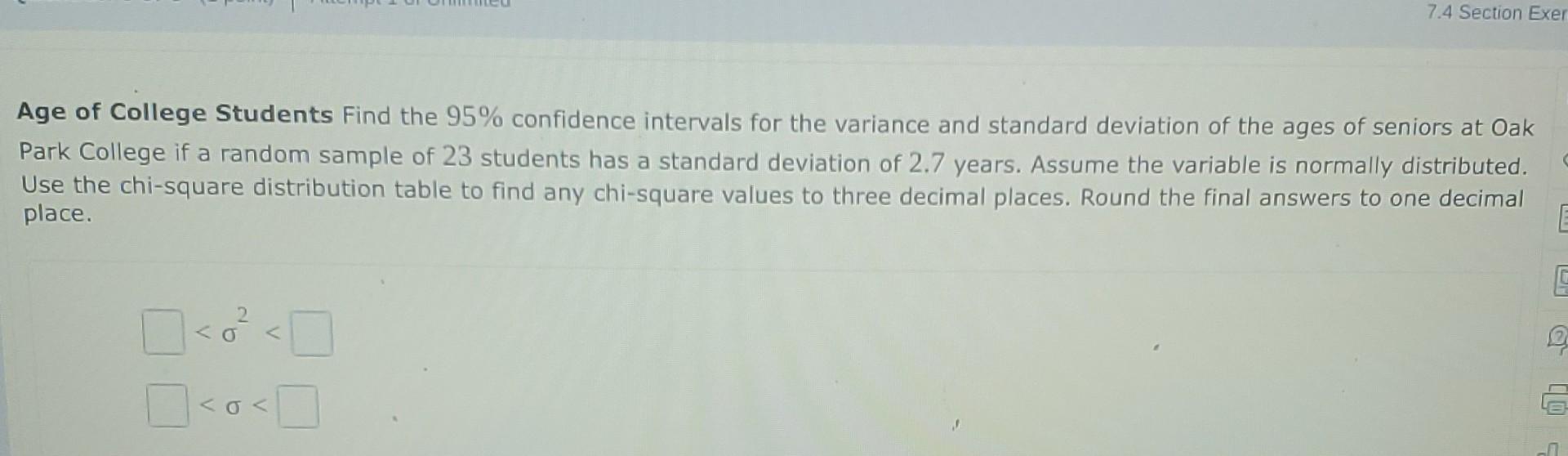Solved 7.4 Section Exer Age of College Students Find the 95% | Chegg.com