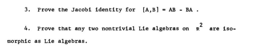 Solved 3. Prove the Jacobi identity for (A,B) - AB - BA . | Chegg.com