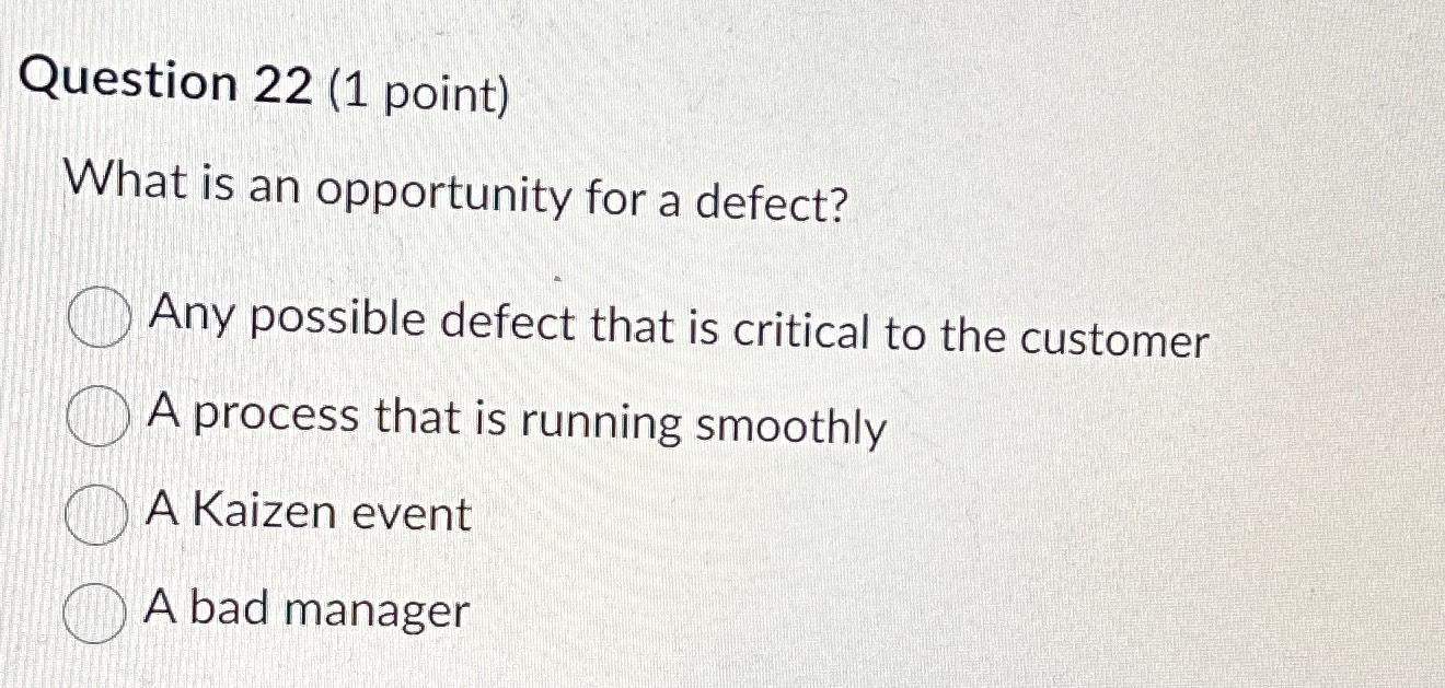 Solved Question 22 (1 ﻿point)What Is An Opportunity For A | Chegg.com