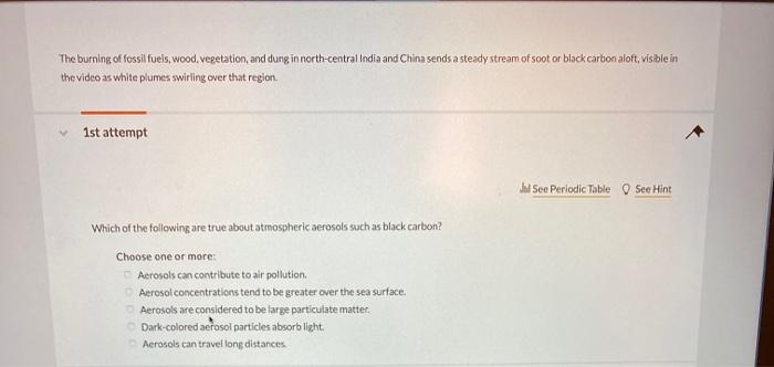 Solved The burning of fossil fuels, wood, vegetation, and | Chegg.com