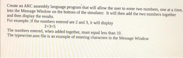 Solved Create an ARC assembly language program that will | Chegg.com