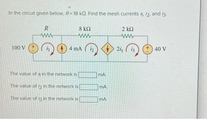 Solved In the circuit given below, R=18kΩ. Find the mesh | Chegg.com