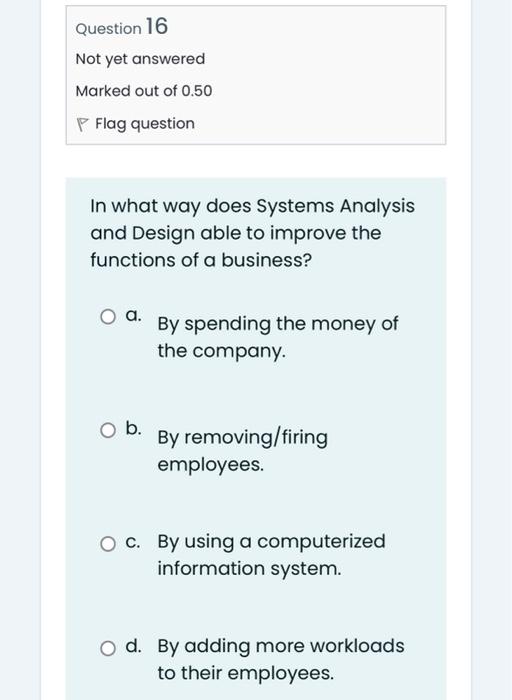 Solved Question 11 Not yet answered Marked out of 0.50 P | Chegg.com