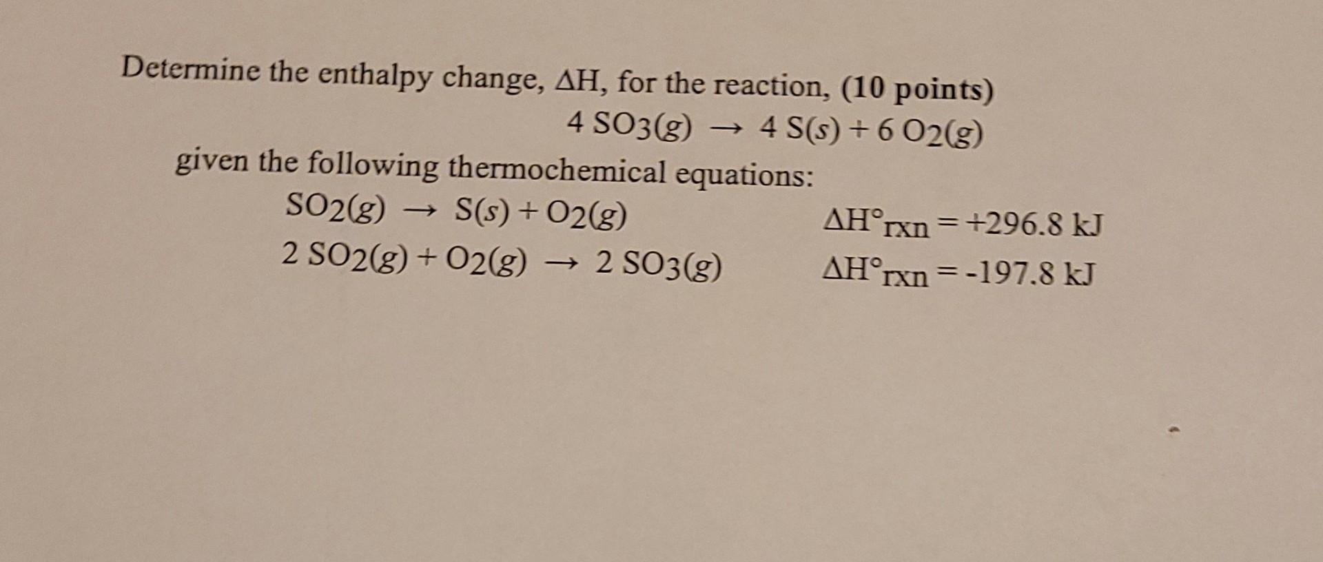 Solved Determine The Enthalpy Change, AH, For The Reaction, | Chegg.com