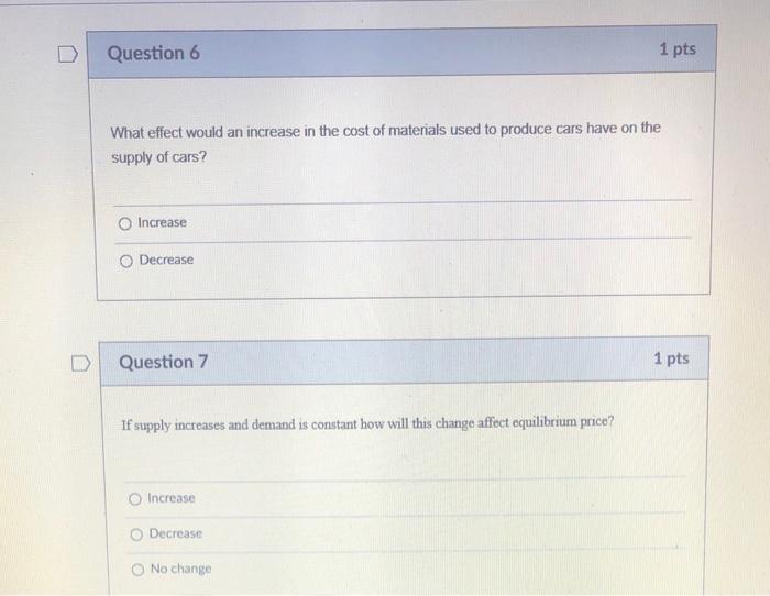 Solved Question 6 1 pts What effect would an increase in the | Chegg.com