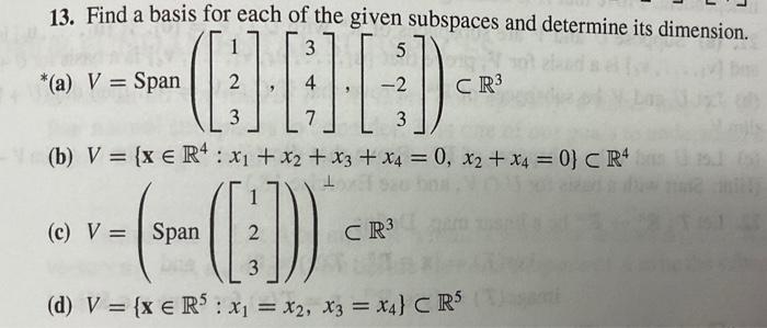 Solved 13. Find A Basis For Each Of The Given Subspaces And | Chegg.com