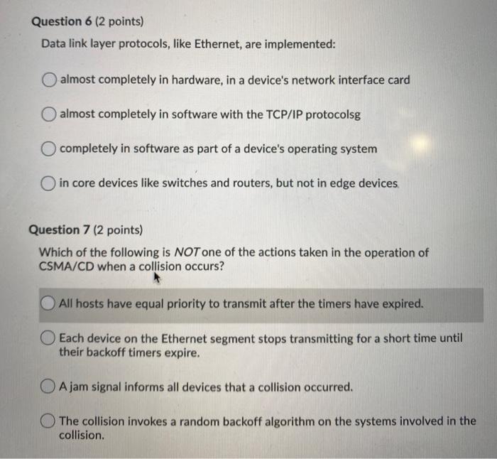 Solved Question 6 (2 points) Data link layer protocols, like