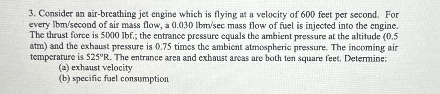 Solved Consider an air-breathing jet engine which is flying | Chegg.com