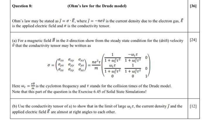 Solved Question 8 Ohm S Law For The Drude Model 361 Chegg Com