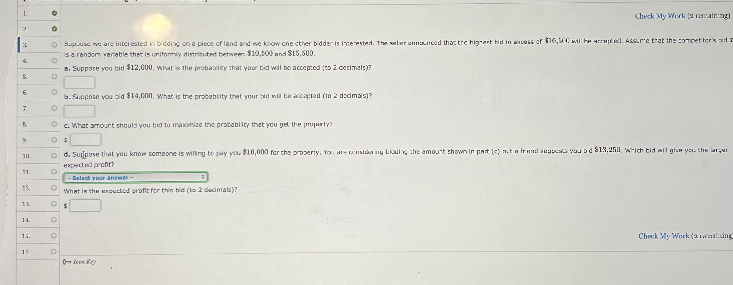 Solved Suppose We Are Interested In Bidding A Piece Of Land | Chegg.com