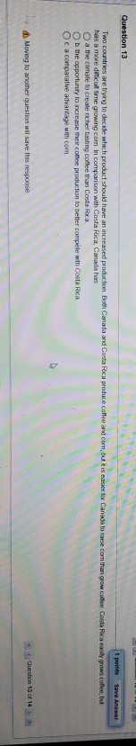 Solved Question 13 1 points Save Answer Two countries are | Chegg.com