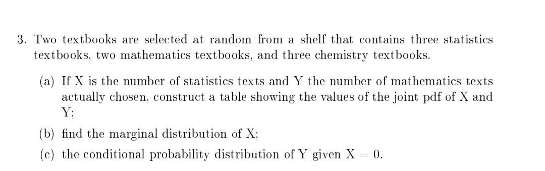 Solved 3. Two Textbooks Are Selected At Random From A Shelf | Chegg.com