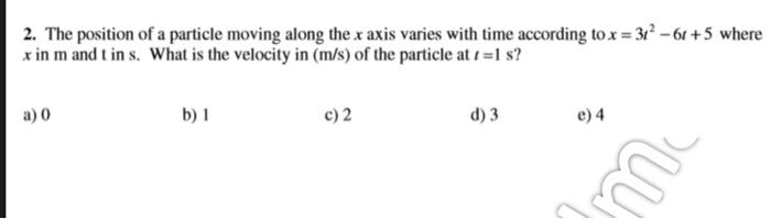Solved 2. The position of a particle moving along the x axis | Chegg.com