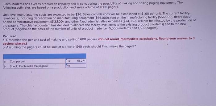 Solved Finch Modems has excess production capacity and is | Chegg.com