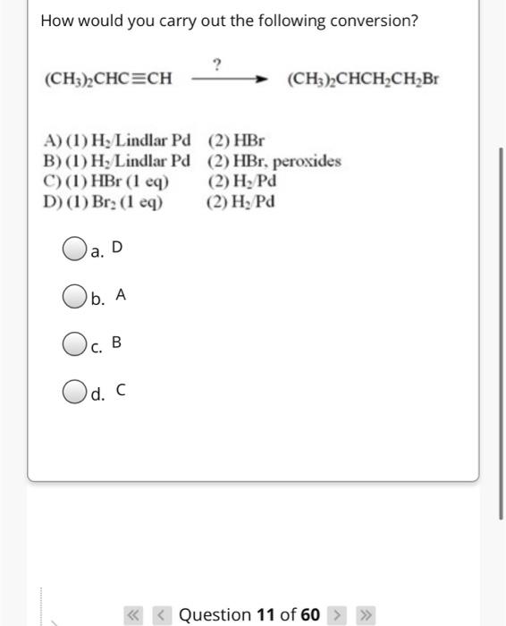 Solved How would you carry out the following conversion? | Chegg.com