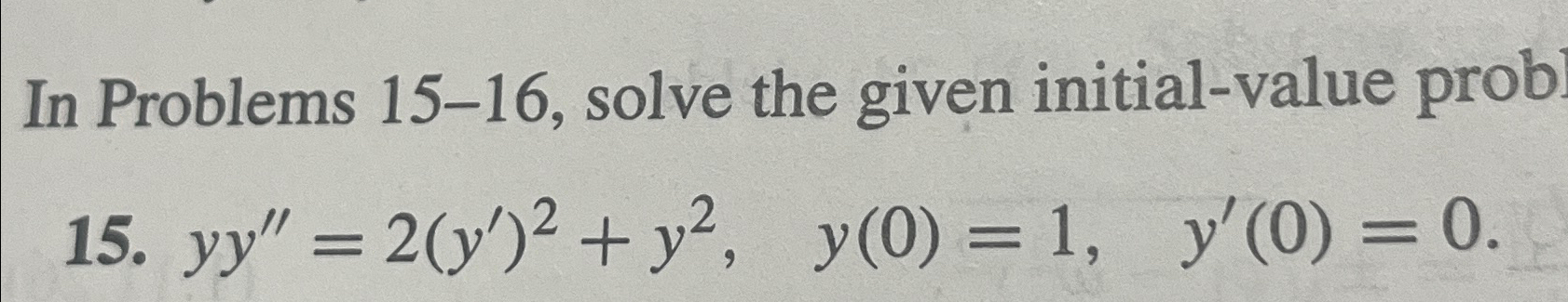 Solved In Problems 15-16, ﻿solve the given initial-value | Chegg.com