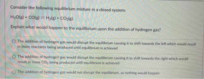 Solved Consider the following equilibrium mixture in a | Chegg.com