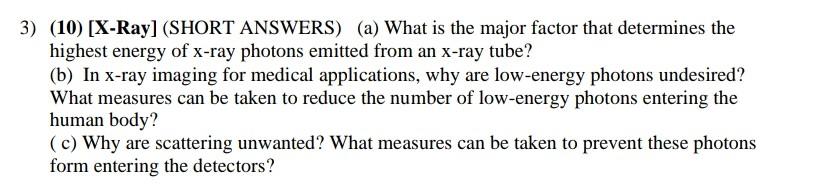 Solved 3) (10) [X-Ray] (SHORT ANSWERS) (a) What is the major | Chegg.com