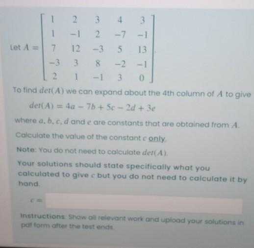 Solved 23 4. -1 2 - 7 - 1 Let A = 7 12 -3 5 13 3 8 -2 -1 2 1 | Chegg.com