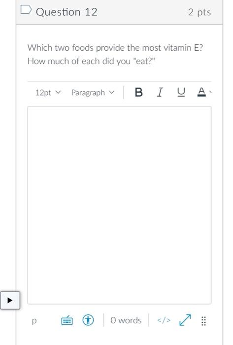 Solved Question 1 2 pts Provide a list of the foods eaten in | Chegg.com