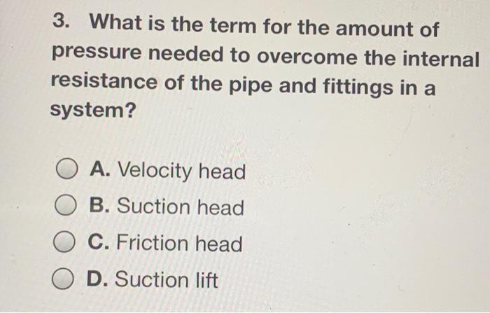 solved-what-is-the-term-for-the-amount-of-pressure-needed-to-chegg