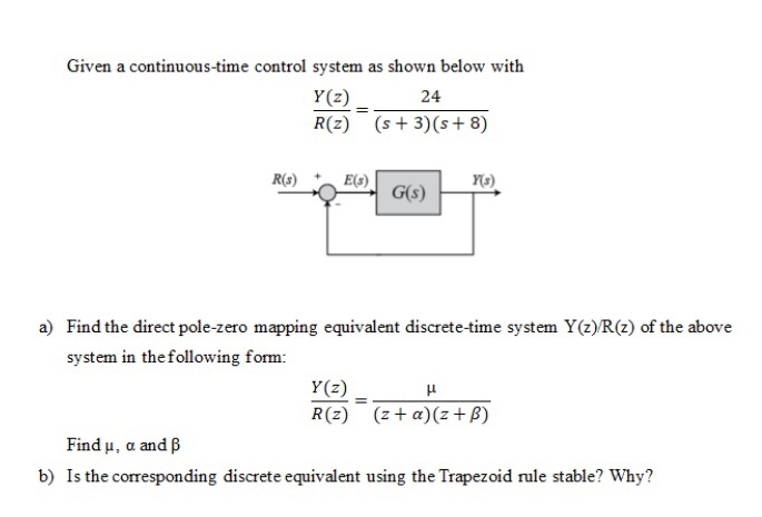 Solved Given a continuous-time control system as shown below | Chegg.com