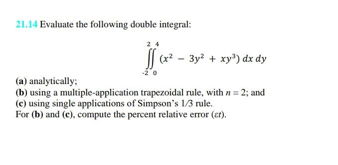 Solved 21 14 Evaluate The Following Double Integral Sex 24