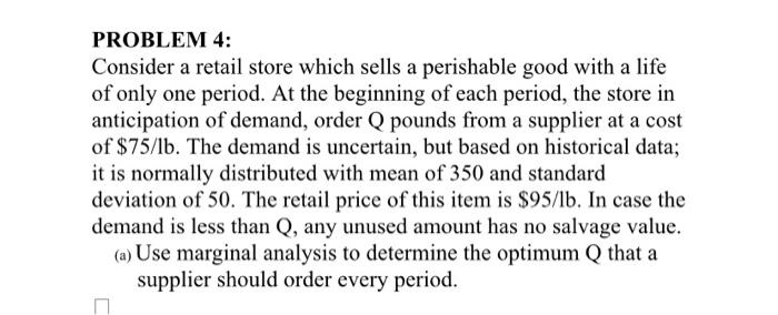 Solved PROBLEM 4: Consider A Retail Store Which Sells A | Chegg.com