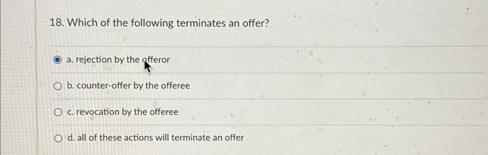 Solved Which Of The Following Terminates An Offer?a. | Chegg.com