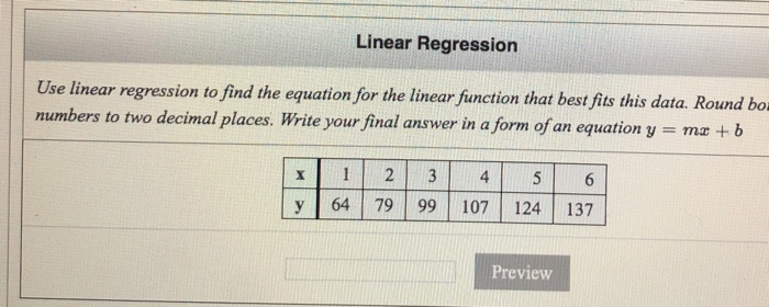 Solved Linear Regression Use linear regression to find the | Chegg.com