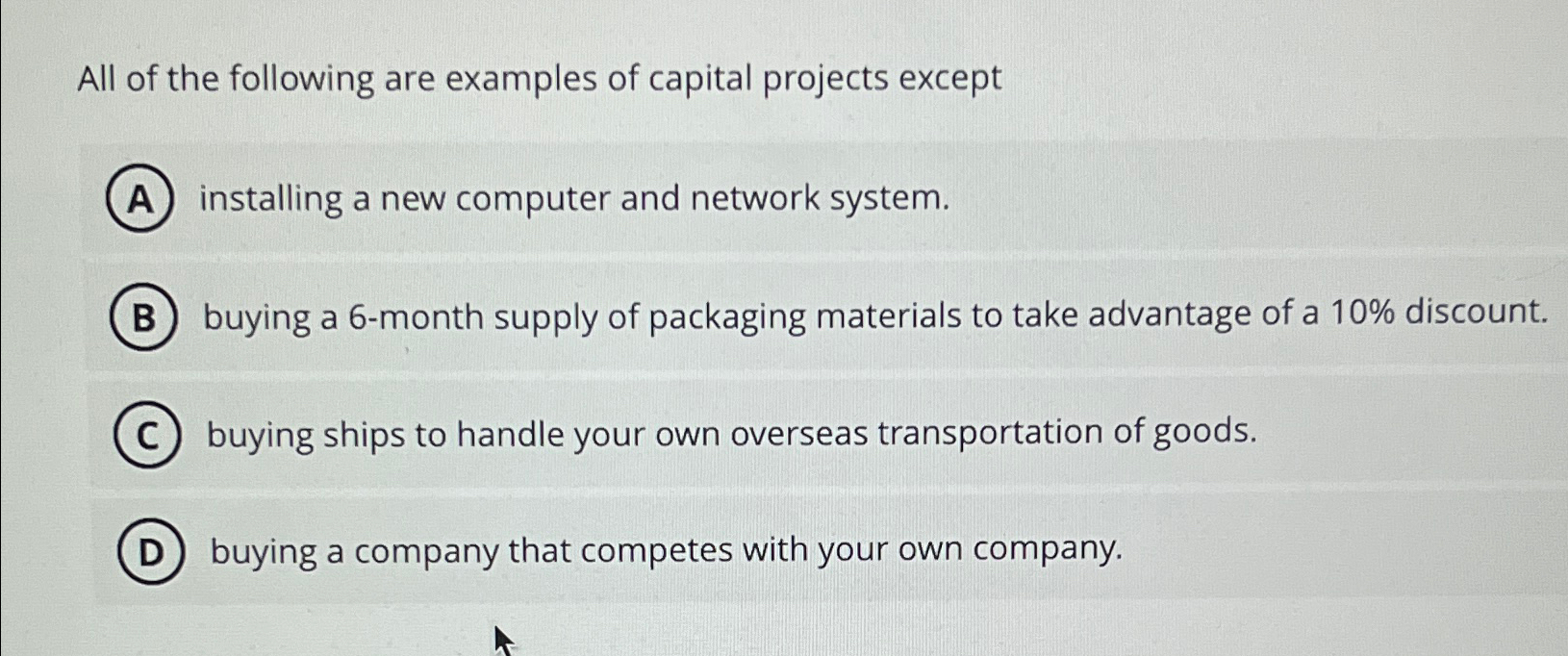 Solved All of the following are examples of capital projects | Chegg.com