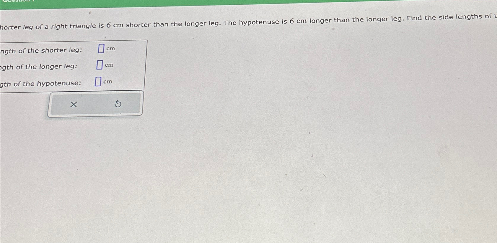 Solved Shorter leg of a right triangle is 6cm ﻿shorter than | Chegg.com