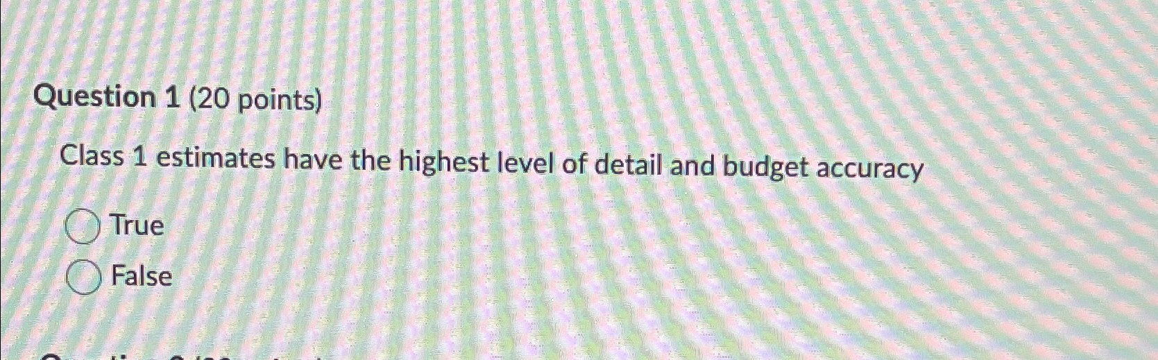 Solved Question 1 (20 ﻿points)Class 1 ﻿estimates have the | Chegg.com